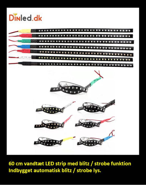 LED flexible strip 60cm med blitz / strobe funktion, vandtæt, 12v.