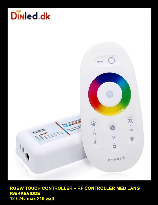 RF controller til RGBW / RGBWW strips med touch fjernbetjening