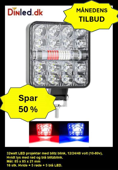 LED køretøjs projektør 32 watt med Blitz blink